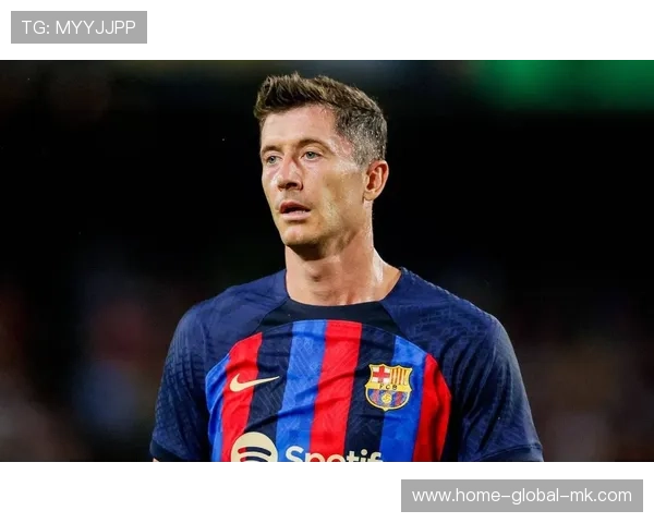 莱万连场破门，巴萨焕发活力